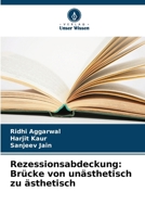 Rezessionsabdeckung: Brücke von unästhetisch zu ästhetisch (German Edition) 6208011175 Book Cover