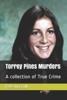 Torrey Pines Murders: A collection of True Crime 1686139977 Book Cover