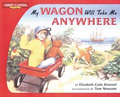 My Wagon Will Take Me Anywhere (Radio Flyer) 0525467211 Book Cover