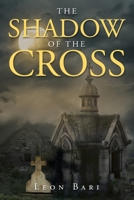 The Shadow of the Cross 1802277838 Book Cover