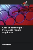 Casi di nefrologia - Fisiologia renale applicata (Italian Edition) 6209545580 Book Cover