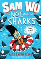 Sam Wu Is Not Afraid of Sharks 1454932562 Book Cover