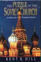 The Puzzle of the Soviet Church: An Inside Look at Christianity and Glasnost 0880703202 Book Cover