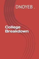 College Breakdown B0FKZD4W12 Book Cover