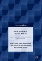 New Money in Rural Areas: Land Investment in Europe and Its Place Impacts 9811307695 Book Cover