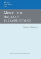 Monoclonal Antibodies in Transplantation 3662221977 Book Cover