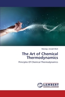 The Art of Chemical Thermodynamics 3659532770 Book Cover