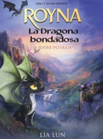 Royna: La Dragona Bondadosa: El poder interior (Spanish Edition) 1919180877 Book Cover