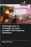 Strategie per lo sviluppo di nuovi prodotti dell'impresa familiare 6205604523 Book Cover