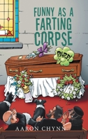 Funny as a Farting Corpse 1728390788 Book Cover