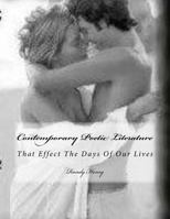 Contemporary Poetic Literature ; That Effect The Days Of Our Lives: Love & Cherish 1718811357 Book Cover