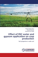 Effect of RSC water and gypsum application on crop production: Soil properties in sodic soil 3659579599 Book Cover