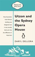 Utzon and the Sydney Opera House: Penguin Special 0143570803 Book Cover