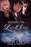 Singing the Last Song 1499647220 Book Cover