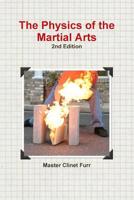 The Physics of the Martial Arts, 2nd edition 0359702732 Book Cover