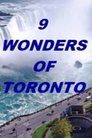 9 Wonders of Toronto 1091218196 Book Cover