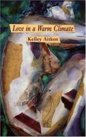 Love in a Warm Climate 0889842000 Book Cover