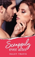 Scrappily Ever After B09HG18G8Q Book Cover
