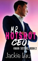 Mr. Hotshot CEO (Kwan Sisters) 1989610048 Book Cover