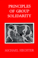 Principles of Group Solidarity (California Series on Social Choice and Political Economy) 0520064623 Book Cover