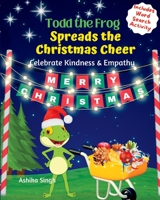 Todd the Frog Spreads the Christmas Cheer 0645655708 Book Cover