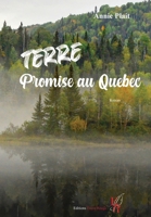 Terre promise au québec (French Edition) 2377893538 Book Cover