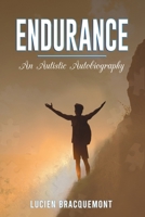 Endurance: An Autistic Autobiography 1639459499 Book Cover
