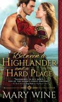 Between a Highlander and a Hard Place 1492655546 Book Cover