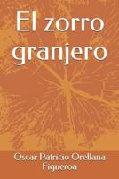 El Zorro Granjero 1718189605 Book Cover