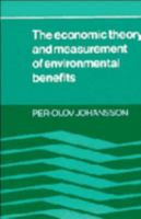 The Economic Theory and Measurement of Environmental Benefits 0521348102 Book Cover