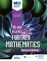 Mei Further Maths: Numerical Methods 1510403582 Book Cover