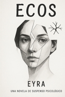 ECOS (Spanish Edition) B0FLF32T6S Book Cover