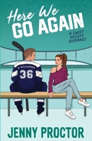 Here We Go Again: A Sweet Hockey Romance (Georgia Jaguars Hockey) 1967500185 Book Cover
