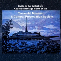 Guide to the Collection: Coalition Heritage Month at the Terran Art Museum & Cultural Preservation Society 1387044850 Book Cover