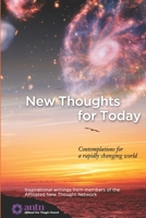 New Thoughts for Today: contemplations for a rapidly changing world B0B9QS4JYS Book Cover