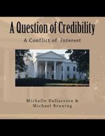 A Question of Credibility: A Conflict of Interest 1475128029 Book Cover