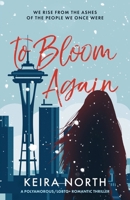 TO BLOOM AGAIN 1964730120 Book Cover
