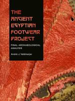 The Ancient Egyptian Footwear Project: Final Archaeological Analysis 9088907323 Book Cover