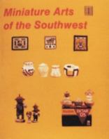 Miniature Arts of the Southwest 0887403174 Book Cover