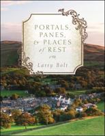 Portals, Panes, & Places of Rest 1432789813 Book Cover