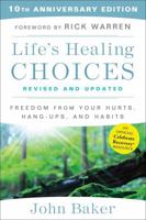 Life's Healing Choices: Freedom from Your Hurts, Hang-ups, and Habits B00139WJMY Book Cover