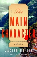 The Main Character: A Novel 1668013045 Book Cover