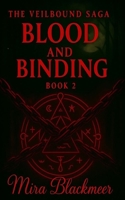 Blood and Binding: The veilbound saga Book 2, The Chains That Bind Are Forged in Flame. B0FGWGHGXF Book Cover