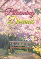 Blooming Dreams 1543418538 Book Cover