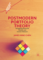 Postmodern Portfolio Theory: Navigating Abnormal Markets and Investor Behavior 1137544635 Book Cover