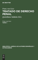 Tratado de derecho penal (1) (Biblioteca Jurídica De Autores Españoles Y Extranjeros, 11) 3112397118 Book Cover