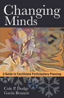 Changing Minds: A Guide to Facilitated Participatory Planning 8171888607 Book Cover