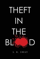 Theft in the Blood 1835431704 Book Cover