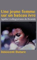 Une jeune femme sur un bateau ivre: Agathe Uwilingiyimana du Rwanda 9956550337 Book Cover