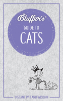 Bluffer's Guide To Cats 1785212478 Book Cover